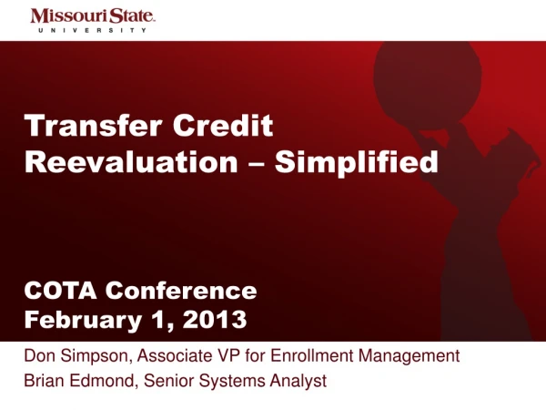 Transfer Credit Reevaluation – Simplified COTA Conference February 1, 2013
