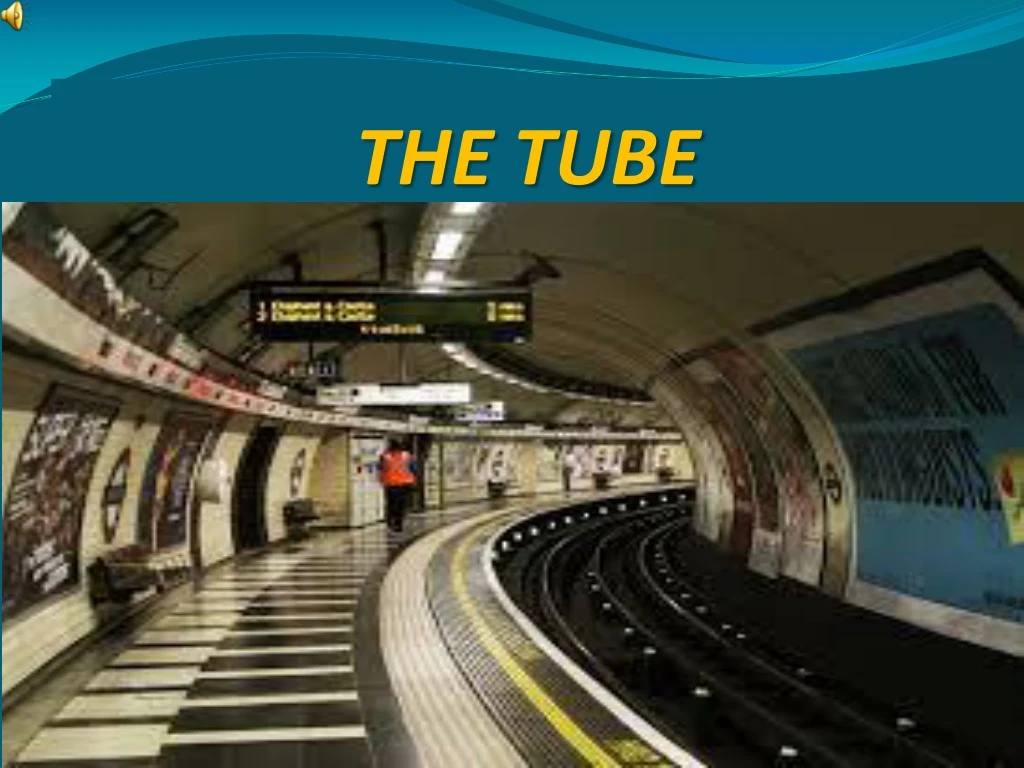 the tube