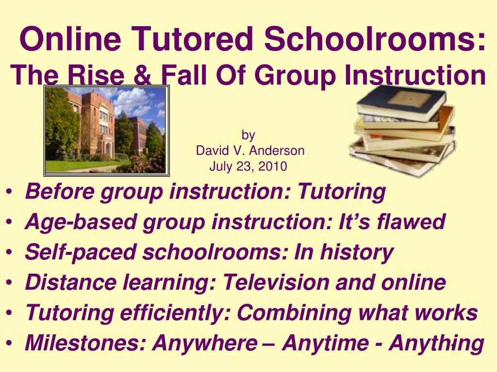 online tutored schoolrooms the rise fall of group instruction by david v anderson july 23 2010