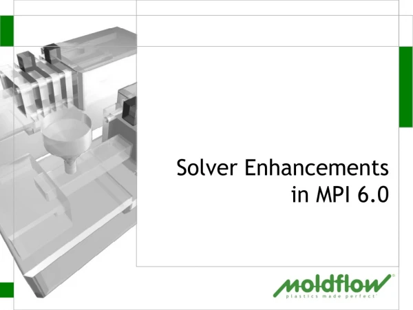 Solver Enhancements in MPI 6.0
