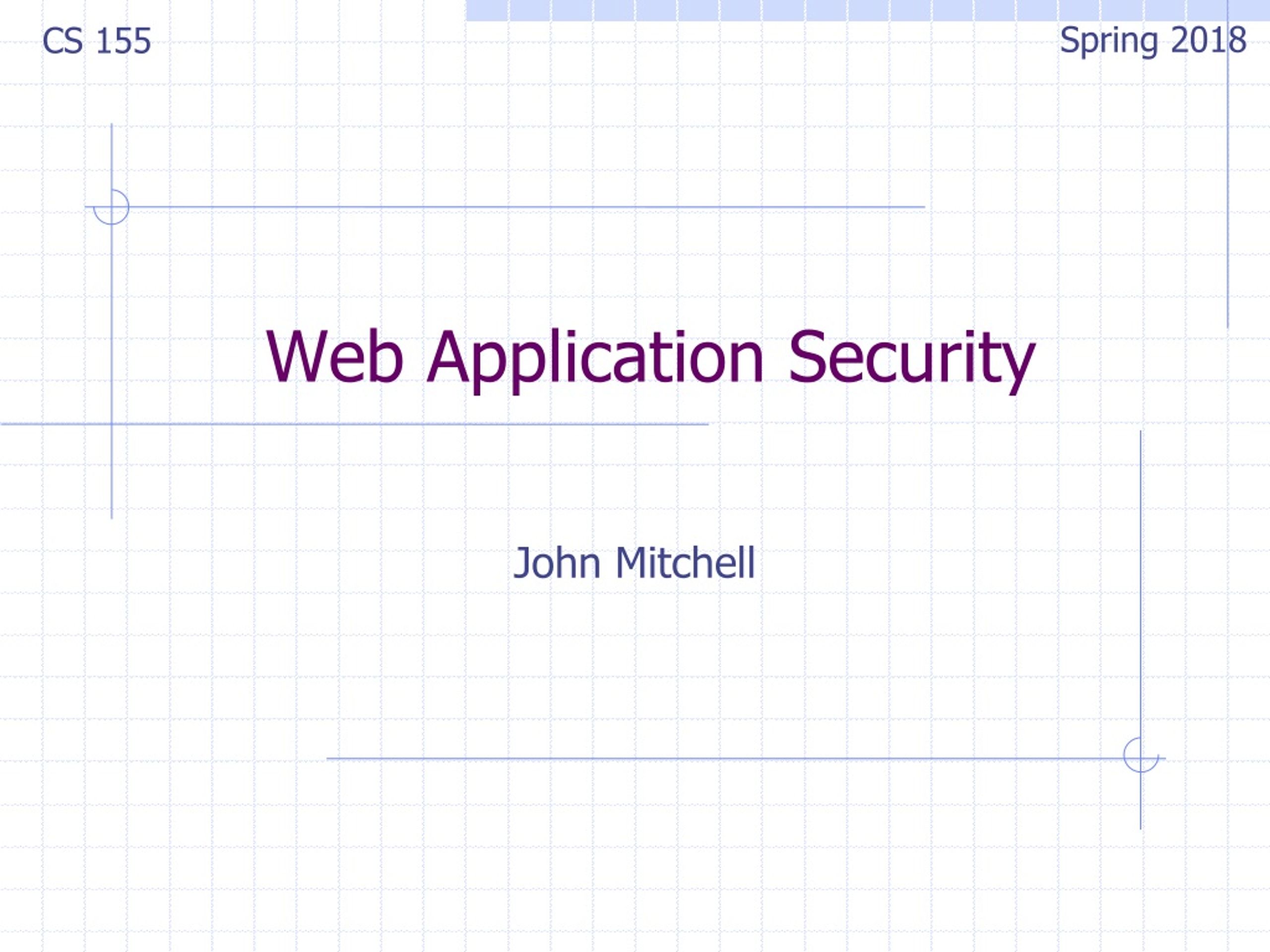 Web Application Security Overview: Vulnerabilities, Defenses, and Measures - slide 1