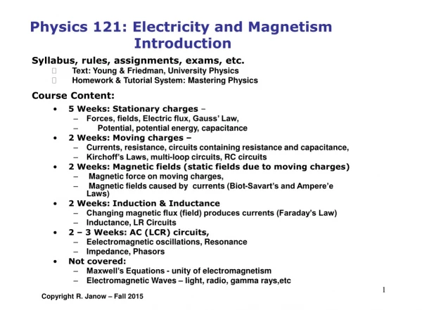 Physics 121: Electricity and Magnetism Introduction