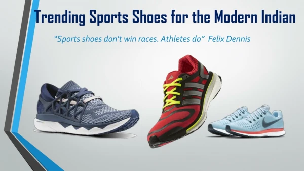 Trending Sports Shoes for the Modern Indian