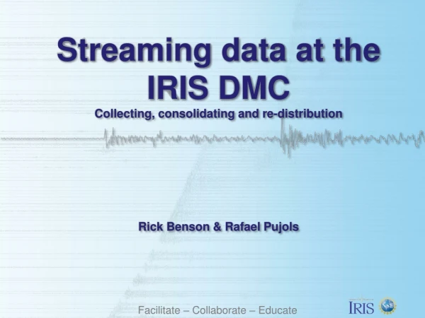 The DMC’s Import of Streaming Real Time Data: Processes