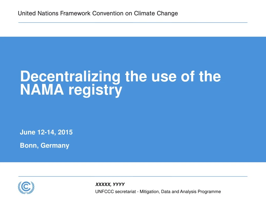 decentralizing the use of the nama registry june 12 14 2015 bonn germany