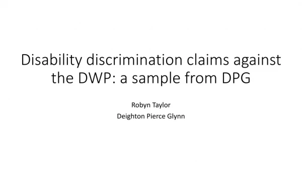 Disability discrimination claims against the DWP: a sample from DPG