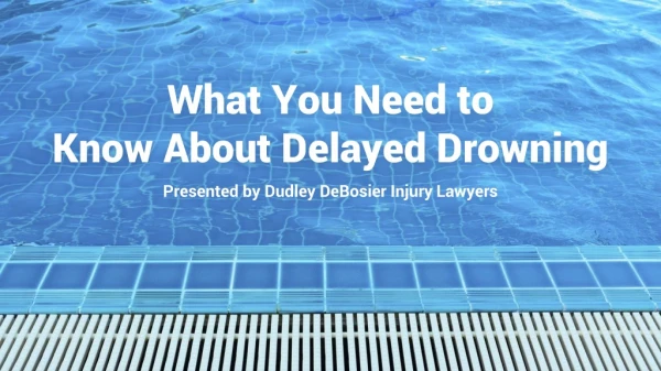 What You Need to Know About Delayed Drowning