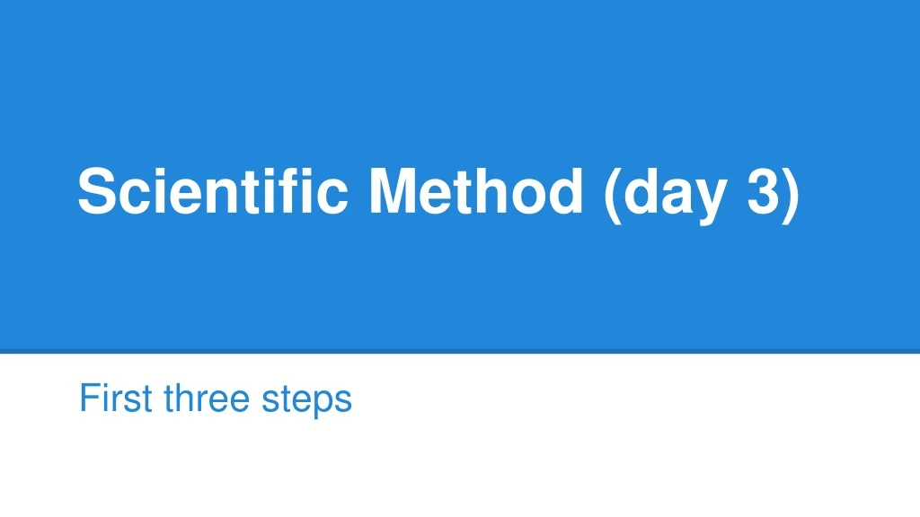 scientific method day 3