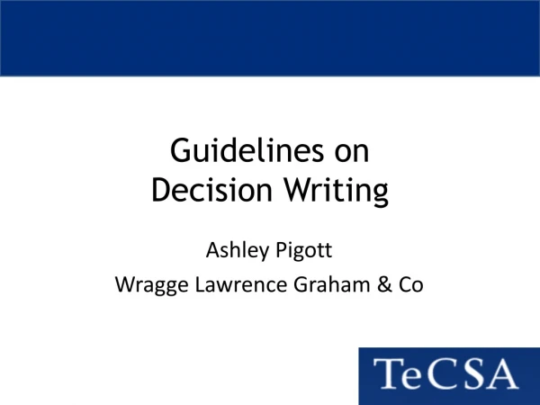 Guidelines on Decision Writing