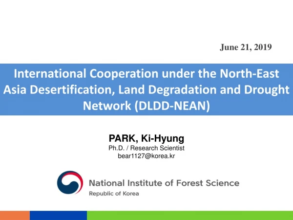 PARK, Ki- Hyung Ph.D. / Research Scientist bear1127@korea.kr