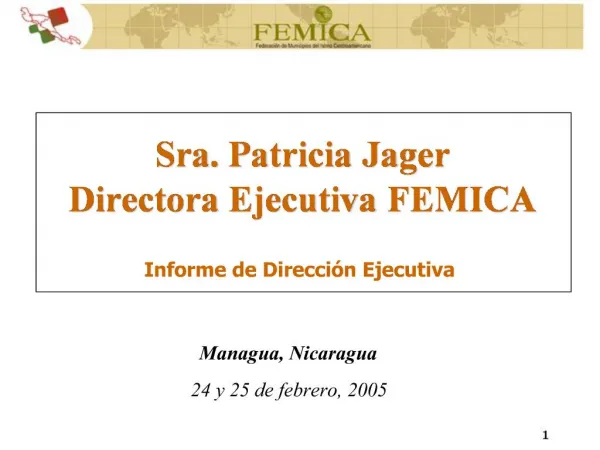 Sra. Patricia Jager Directora Ejecutiva FEMICA