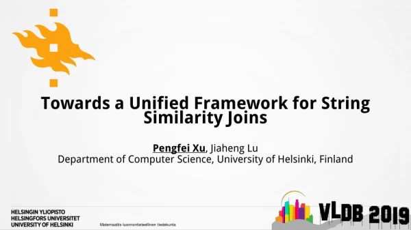 Towards a Unified Framework for String Similarity Joins