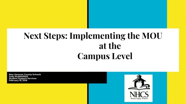 Next Steps: Implementing the MOU at the Campus Level