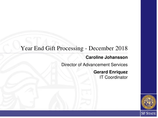 Year End Gift Processing - December 2018