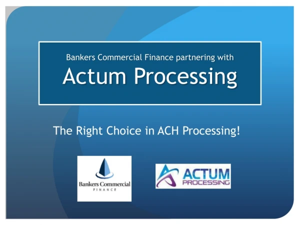 Bankers Commercial Finance partnering with Actum Processing