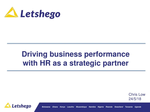 Driving business performance with HR as a strategic partner