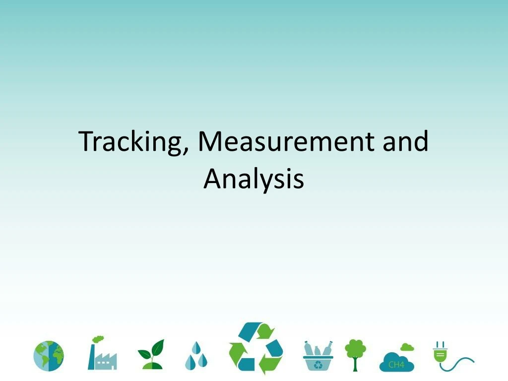 tracking measurement and analysis