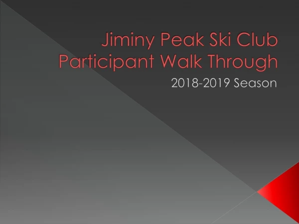 Jiminy Peak Ski Club Participant Walk Through