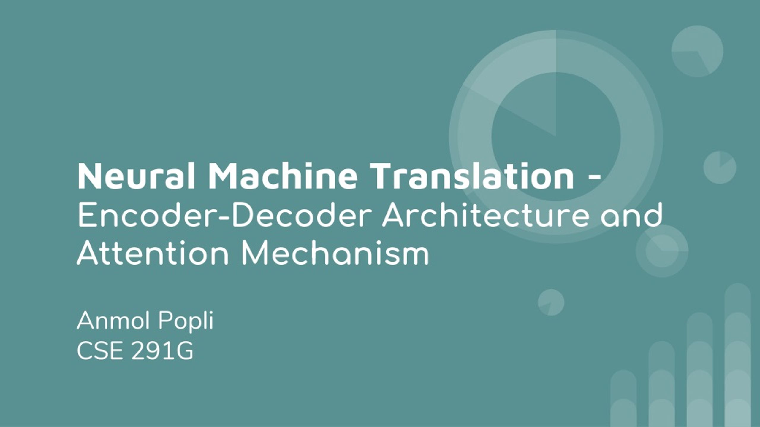 PPT - Neural Machine Translation - Encoder-Decoder Architecture and ...