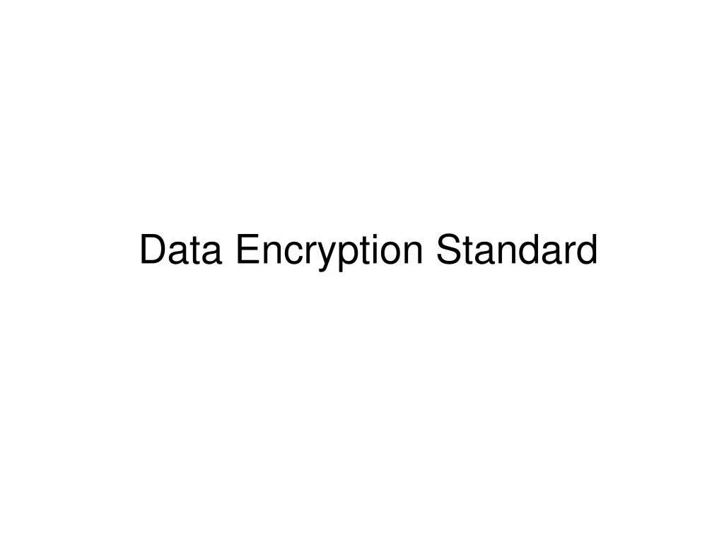 data encryption standard powerpoint presentation