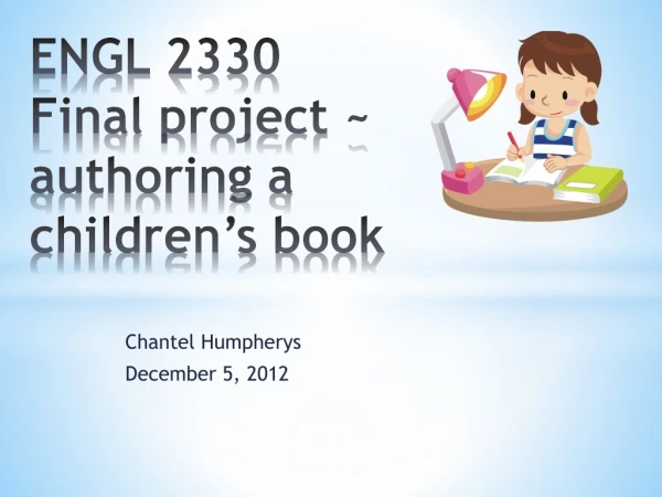 ENGL 2330 Final project ~ authoring a children’s book
