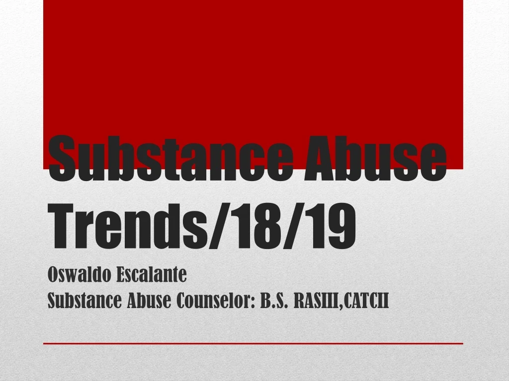 substance abuse trends 18 19