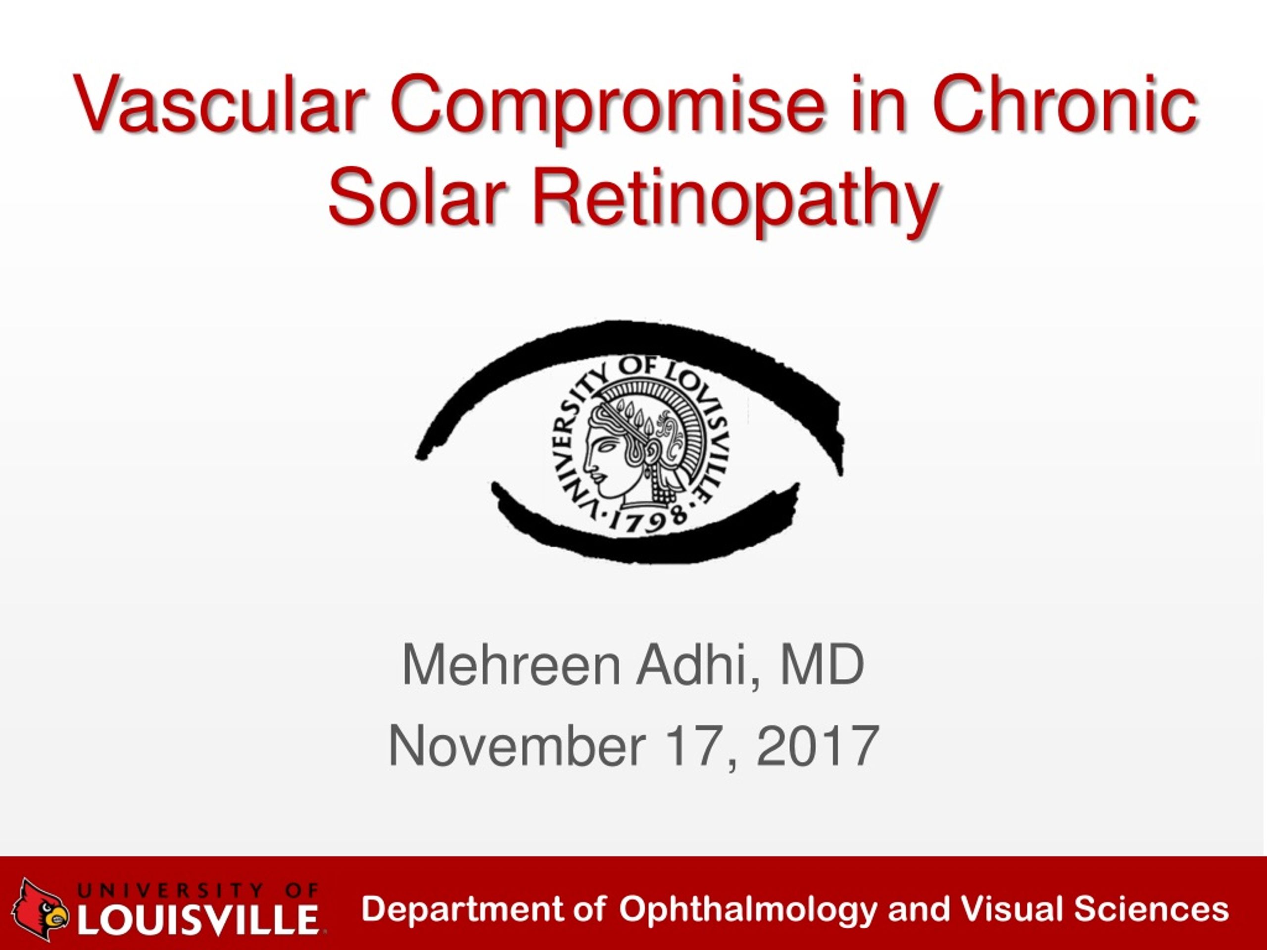 Vascular Compromise in Chronic Solar Retinopathy - slide 1
