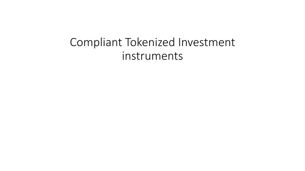 compliant tokenized investment instruments