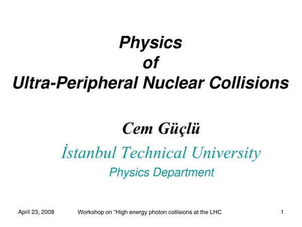 Cem Güçlü İstanbul Technical University Physics Department