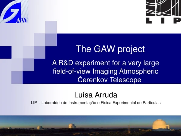 Luísa Arruda LIP – Laboratório de Instrumentação e Física Experimental de Partículas