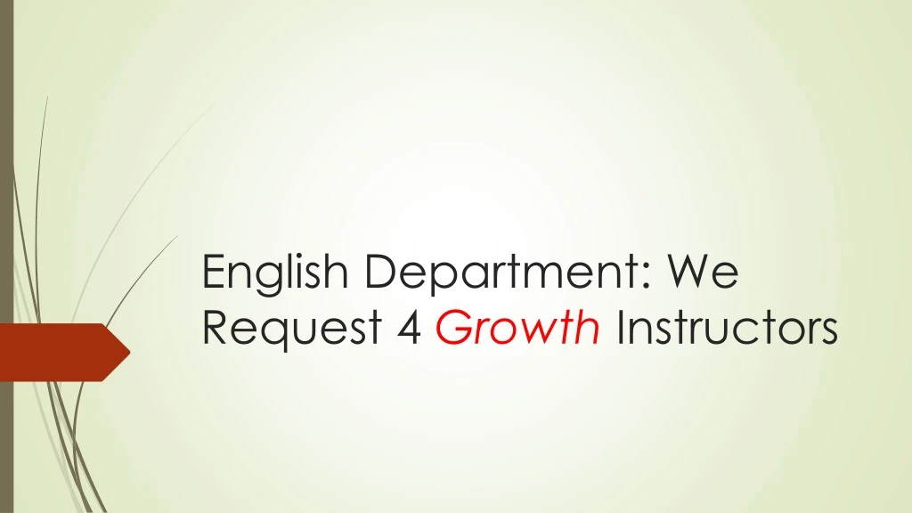 english department we request 4 growth instructors
