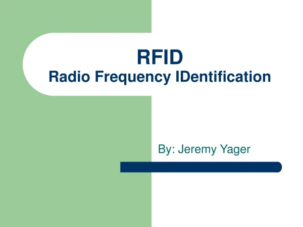 RFID Radio Frequency IDentification