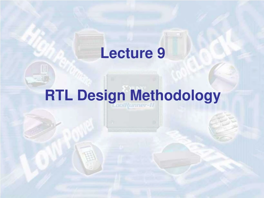 lecture 9 rtl design methodology