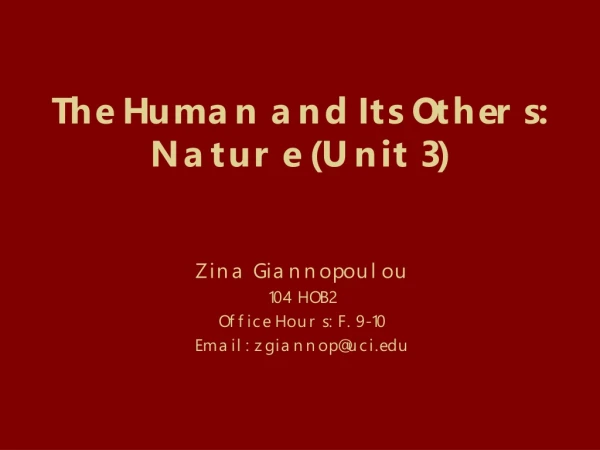 The Human and Its Others: Nature (Unit 3)