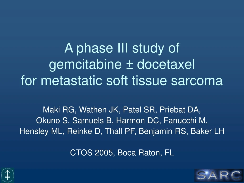 a phase iii study of gemcitabine docetaxel for metastatic soft tissue sarcoma