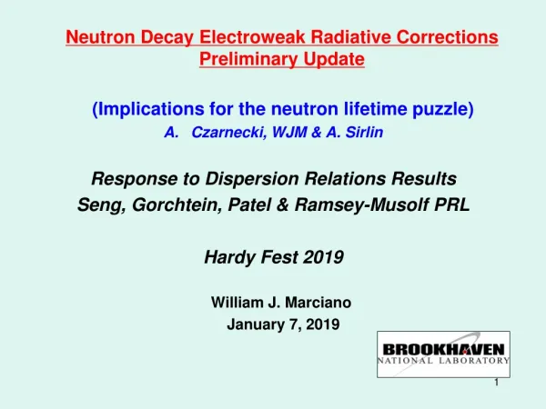 Neutron Decay Electroweak Radiative Corrections Preliminary Update
