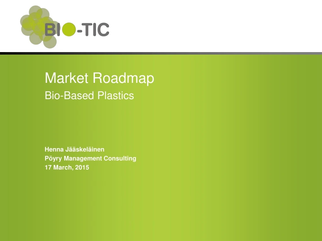 market roadmap bio based plastics henna j skel