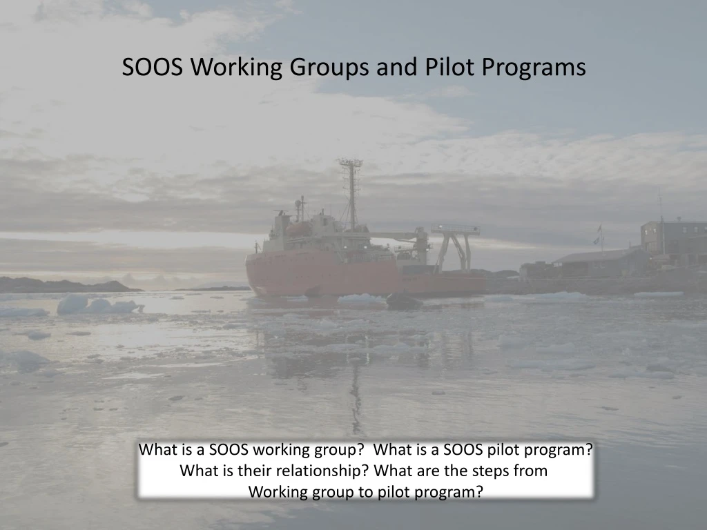 soos working groups and pilot programs