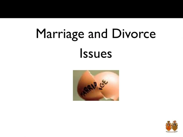 Marriage and Divorce Issues