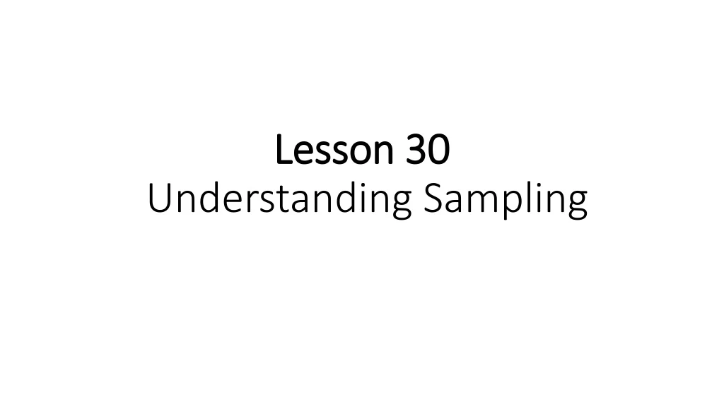 lesson 30 understanding sampling