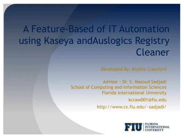 A Feature-Based of IT Automation using Kaseya andAuslogics Registry Cleaner