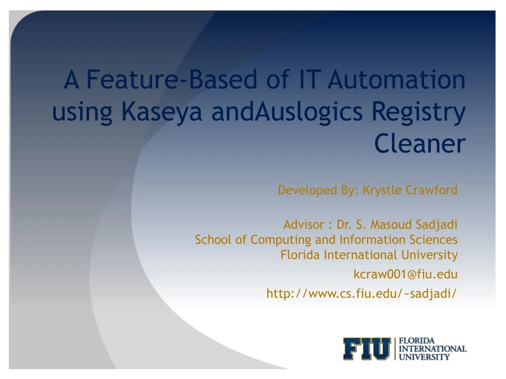 a feature based of it automation using kaseya andauslogics registry cleaner