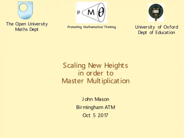 Scaling New Heights in order to Master Multiplication