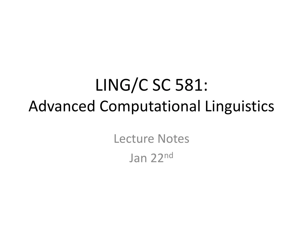 ling c sc 581 advanced computational linguistics