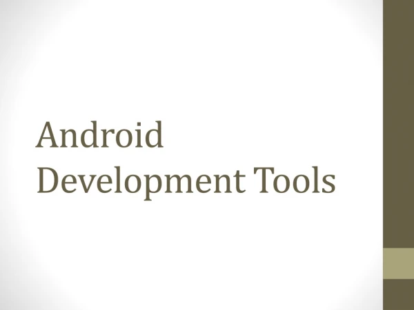 Android Development Tools