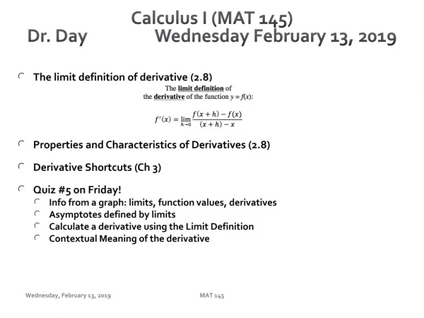 Calculus I (MAT 145) Dr. Day		Wednesday February 13, 2019