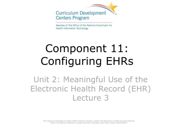 Component 11: Configuring EHRs