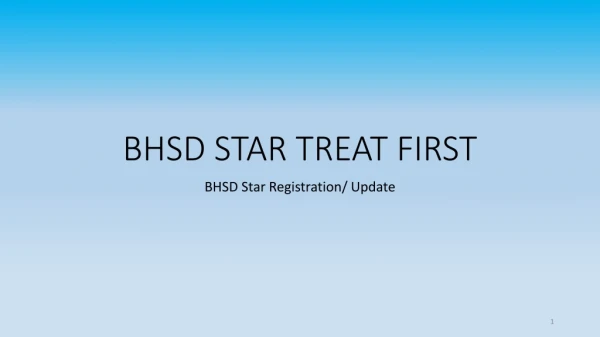 BHSD STAR TREAT FIRST