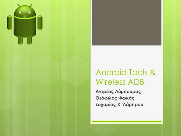 Android Tools &amp; Wireless ADB