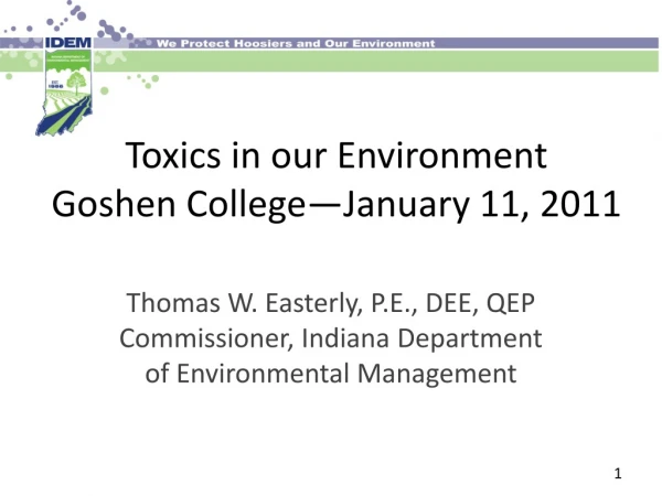 Toxics in our Environment Goshen College—January 11, 2011